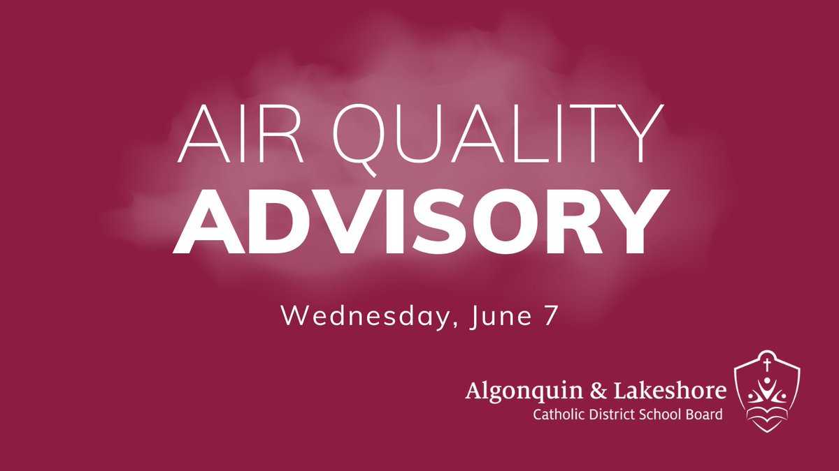 All outdoor activities scheduled for Wednesday, June 7 are cancelled, or will be moved indoors, due to current air quality conditions across the ALCDSB and the projected forecast.
