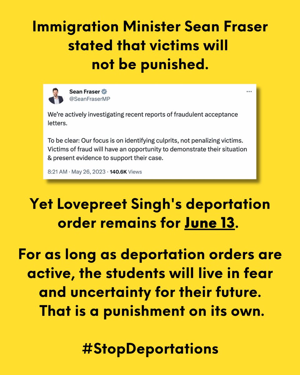 NSNPeel's tweet photo. @SeanFraserMP stated that victims will not be punished.

Yet Lovepreet Singh's deportation order remains for June 13. For as long as deportation orders are active, the students will live in fear and uncertainty for their future. That is a punishment on its own. #StopDeportations https://t.co/jTVGc4JqUj