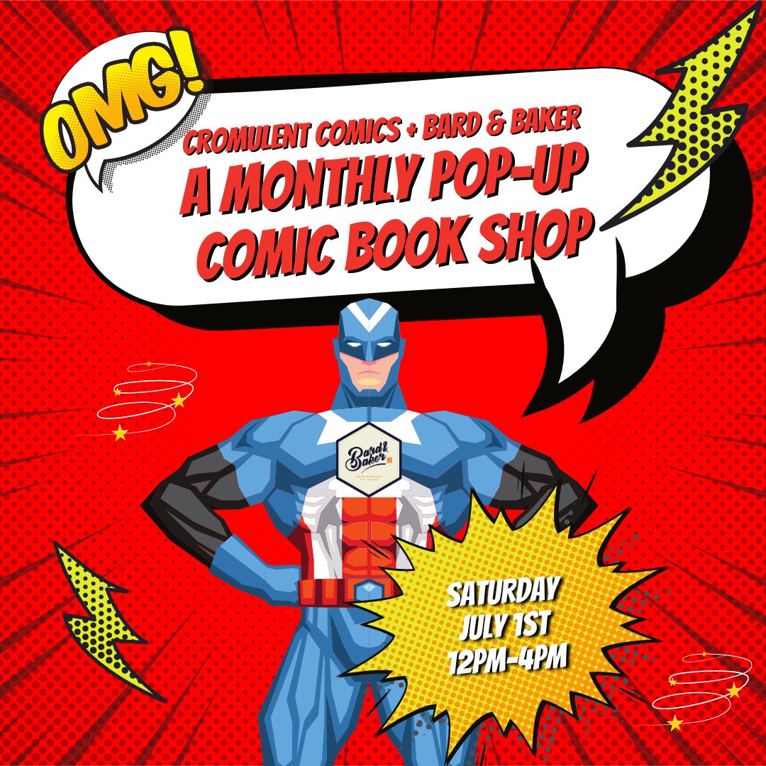 Next monthly pop up comic book shop with Cromulent Comics will be Saturday July 1st 12pm-4pm!