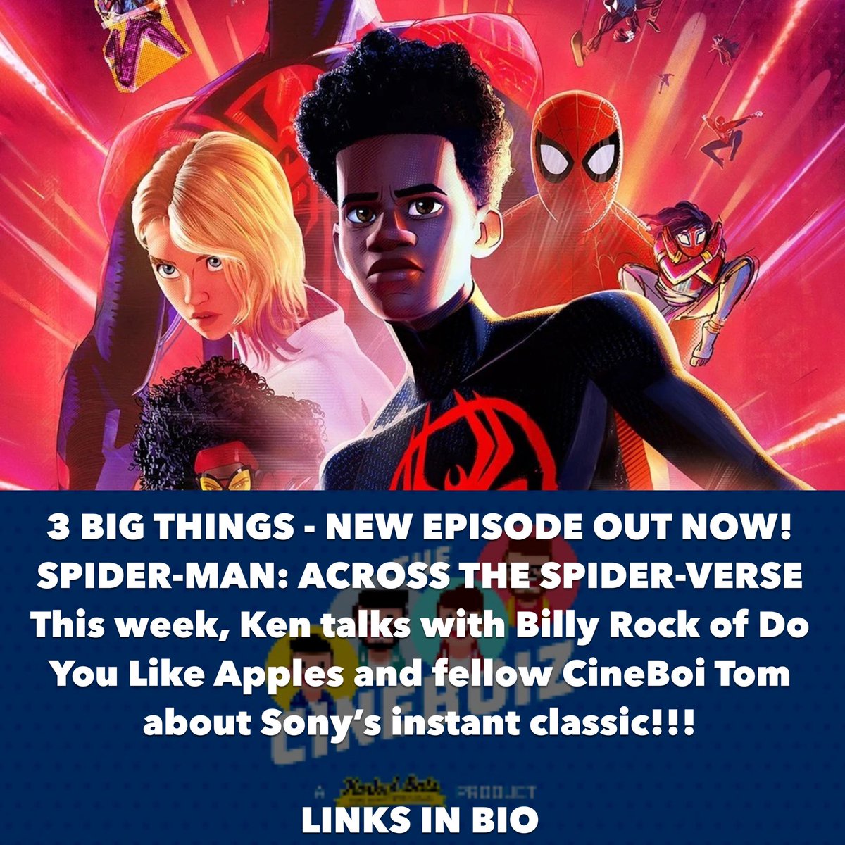 TheCineBoiz's tweet photo. New 3 BIG THINGS episode is out now!!! We’re talkin SPIDER-MAN: ACROSS THE SPIDER-VERSE with @Billy__Rock of @youlike_apples and Fellow CineBoi @thomasbragg 

SPOTIFY: https://t.co/kBUMcd5Vkh

APPLE: https://t.co/gTbDBWDwMs

YouTube: https://t.co/Knc2JlNqHZ https://t.co/W1Uyyw209w