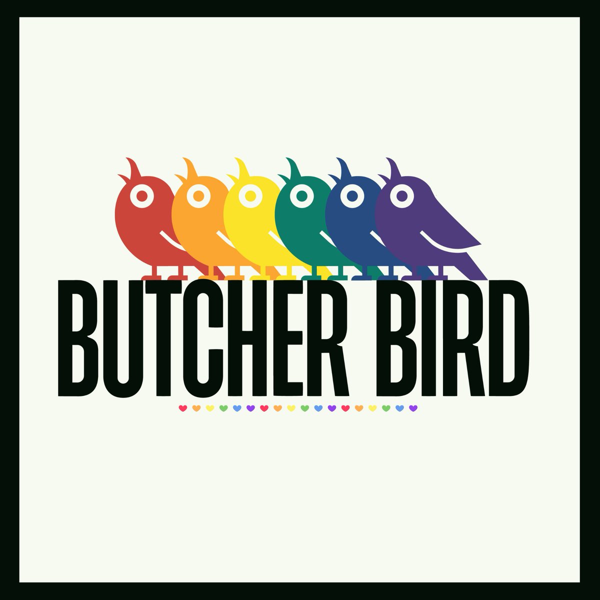 Happy Pride Month from Butcher Bird! Telling powerful stories is what we do, and this could not be possible without our wonderful LGBTQ+ community. 🌈 #pridemonth #happypride #lgbtq