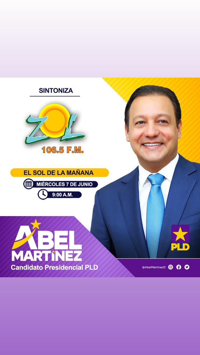 Maria_H55's tweet image. Mañana miércoles no te pierdas la participación del candidato presidencial del @PLDEnLinea Abel Martínez, en el programa @zolfm. ⭐💜

¡Estén atentos! 

⏰ 9:00 a.m. 
📻 106.5 FM
🔗 zolfm.com

#ZolFm
#SolDeLaMañama
#AbelPresidente
#AbelElCandidatoDelPLD #PLD