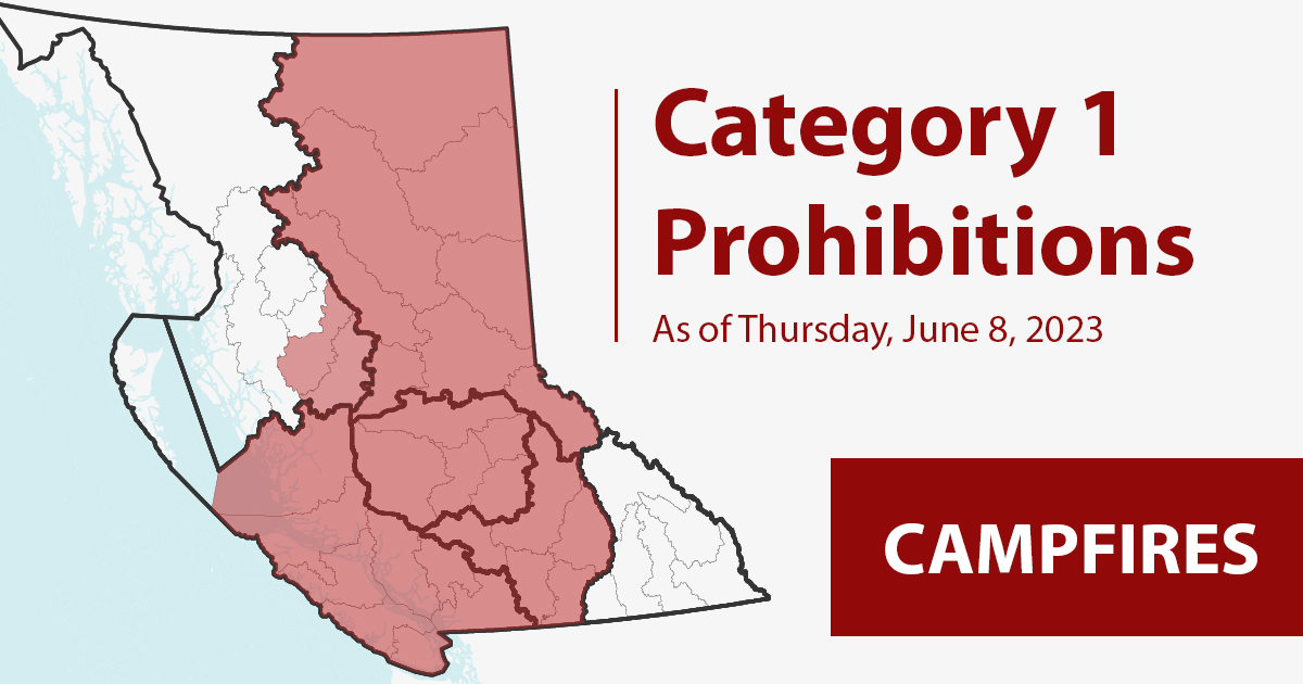 Category 1 campfires will be prohibited in many areas of the province effective noon (PDT), Thursday June 8.
