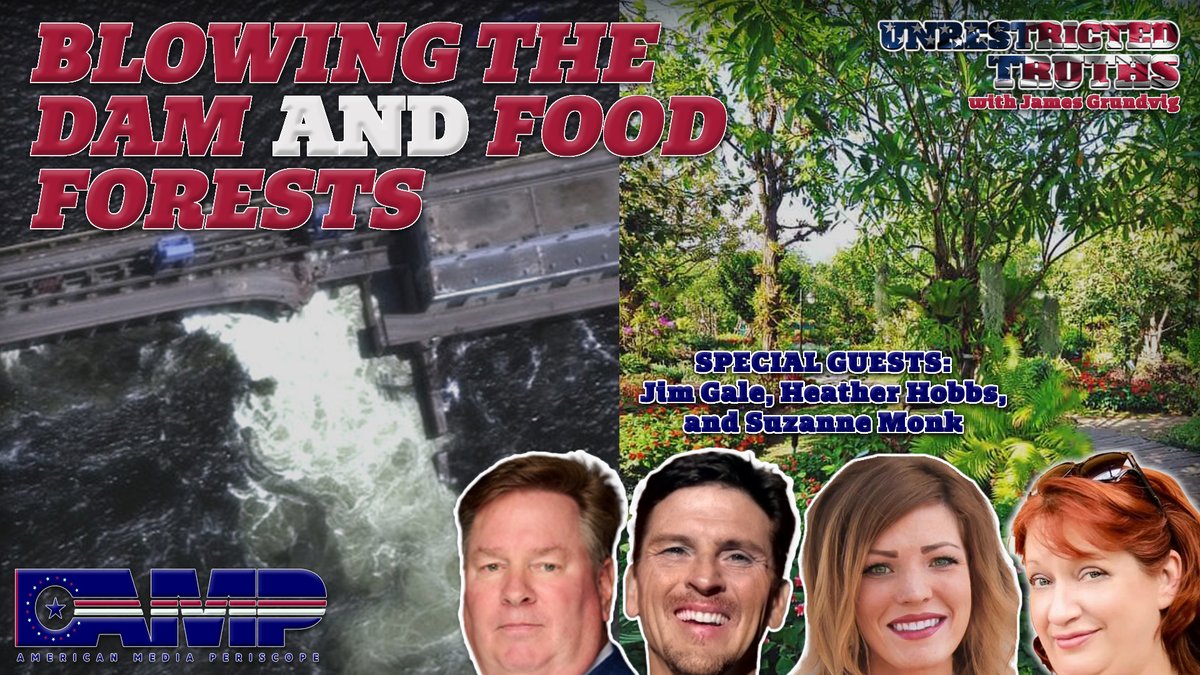 patriottvnet's tweet photo. Tune into tonight's episode of Unrestricted Truths as @JamesGrundvig speaks with Jim Gale, @HobbsProlife, and @Trumpertarian about the dam burst in Ukraine, as well as food forests!
Click the link below to watch:
https://t.co/6xb4ScLKjA
#Ukraine #Dam #FoodForrest https://t.co/f9IqyM3rqC