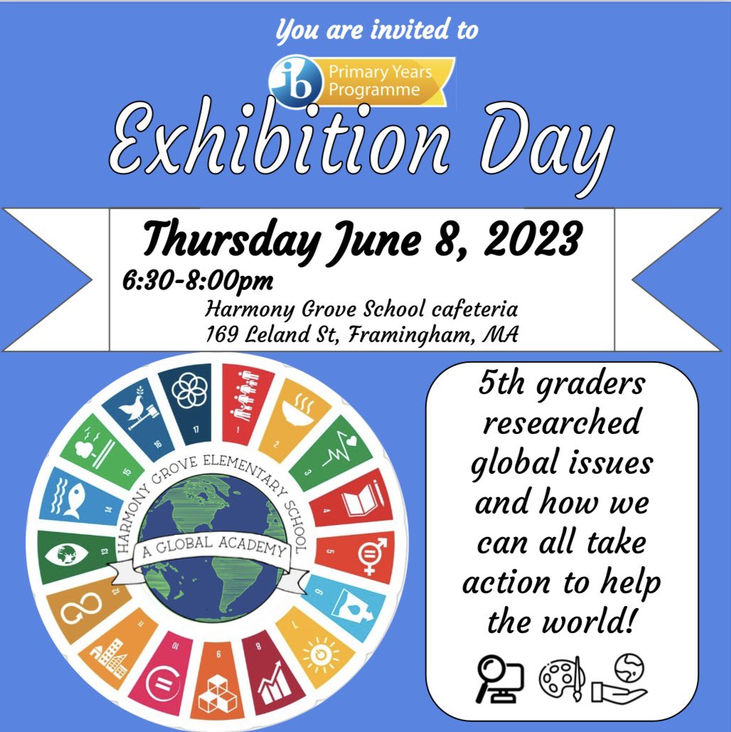 HarmonyGroveFPS's tweet photo. This Thursday June 8th 6:30-8:00pm is the 5th grade IB Exhibition at Harmony Grove School! Learn more about Exhibition Day at https://t.co/9Hp7hbdN1Z Hope to see you there! 👏🌍🧐🎉@framinghamps @framsuper @FraminghamPatch https://t.co/nTdwKi50us