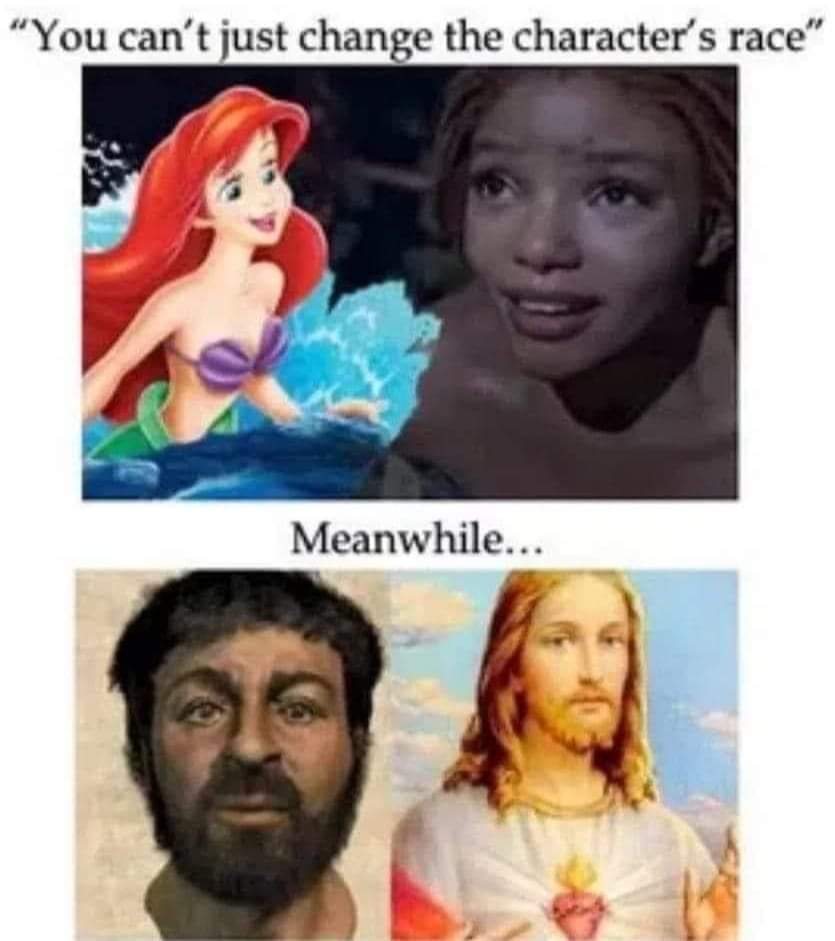 The same people who are protesting "The Little Mermaid" have deluded themselves into believing that Jesus, a Jew born in the Middle East, looks like the picture on the bottom right.
Jeez, give it a rest all ready
