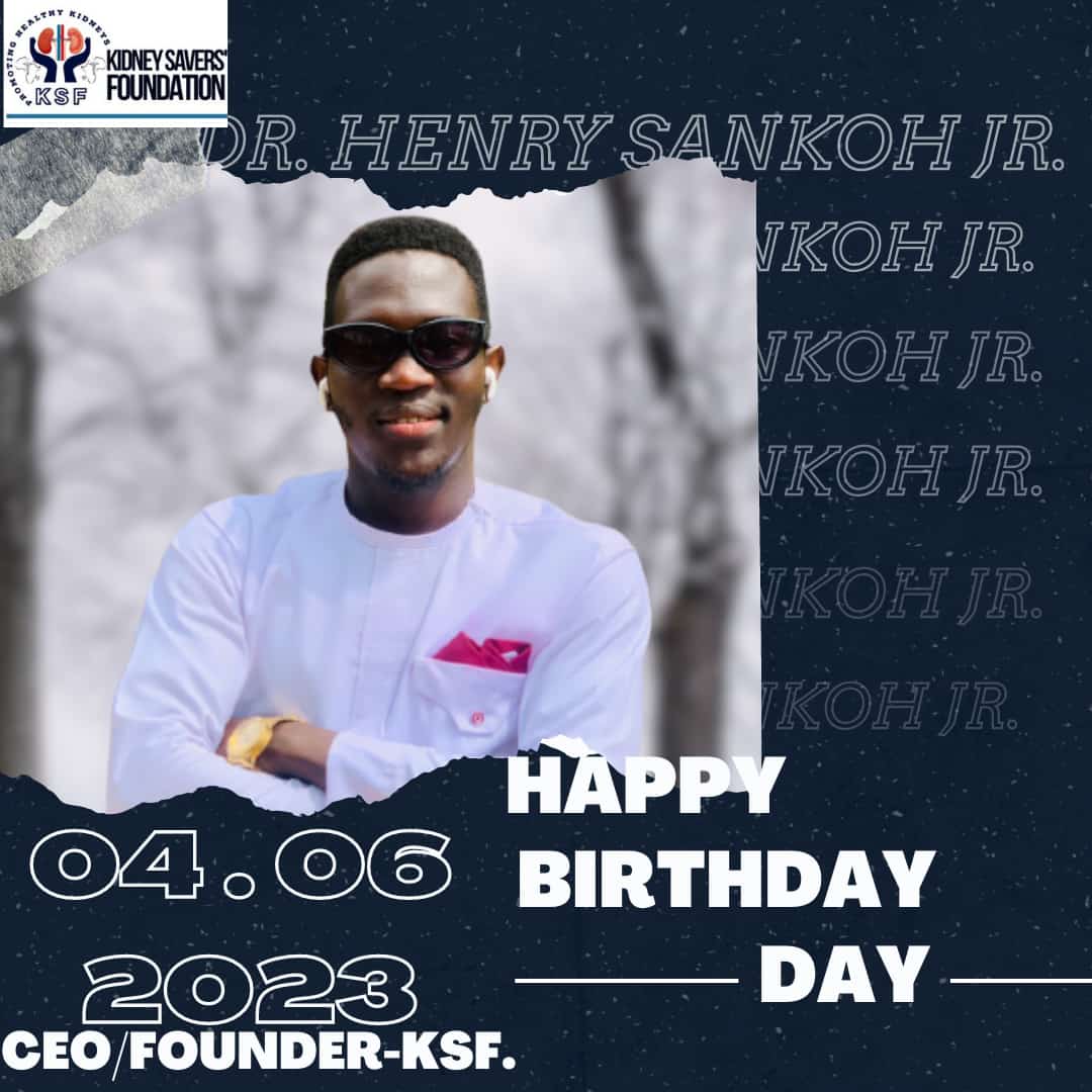 KidneySavers's tweet photo. Happy glorious birth anniversary Sir!!. We celebrate you today as a true hero dedicated to eradicate the menace of kidney diseases in our beloved continent. 
Cheers to many more celebrations.
Dr. Henry Sankoh jr.

🎂🥳🎊🎊*
#celebration 
#Leader
#changemaker https://t.co/yaJXulXnFi