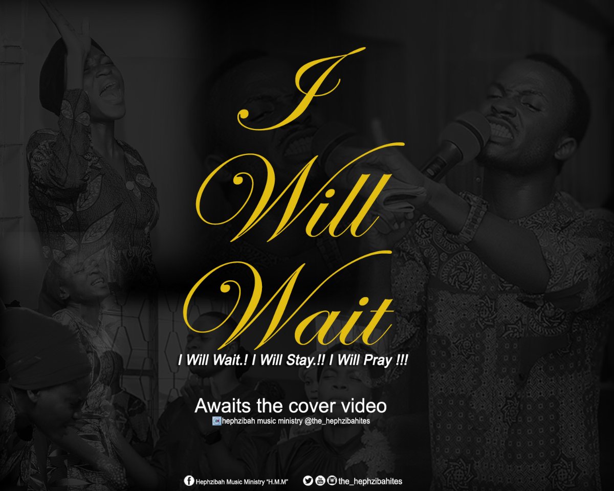 I'm happy to declare to you about a single cover sound that will be dropping very soon on all our social platforms, titled: 'I WILL WAIT'. It's dropping on all our platforms via (Facebook, Twitter, Instagram, YouTube). Anticipate.
 #Anticipate
 #IWillWait
 #thehephzibahites