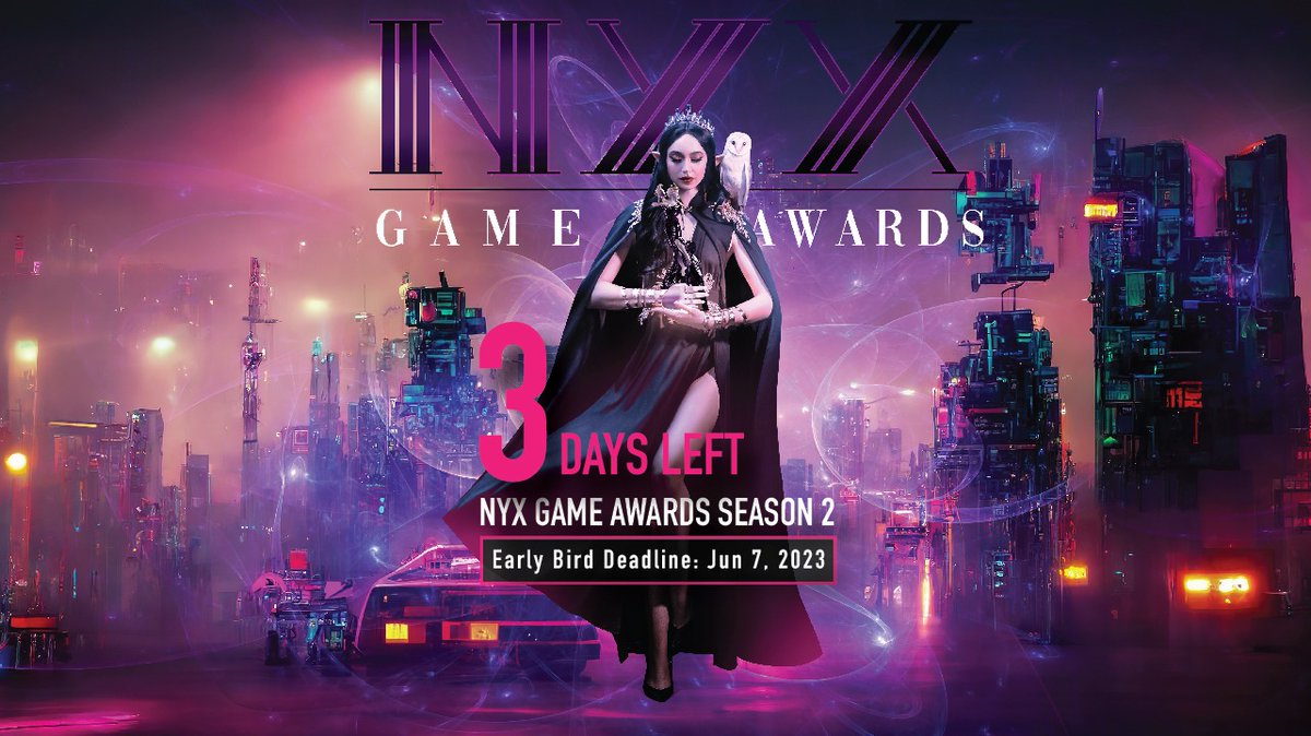 The Early Bird Deadline will end in 3 days.

Early Bird Deadline: June 7
Enter today: nyxgameawards.com

#NYXAwards #NYXgameawards #gameawards #gameoftheyear #gamedevelopers #gamedesign #advertisingawards #mobilegames #onlinegame #bestgame #playstation #xbox #pcgames