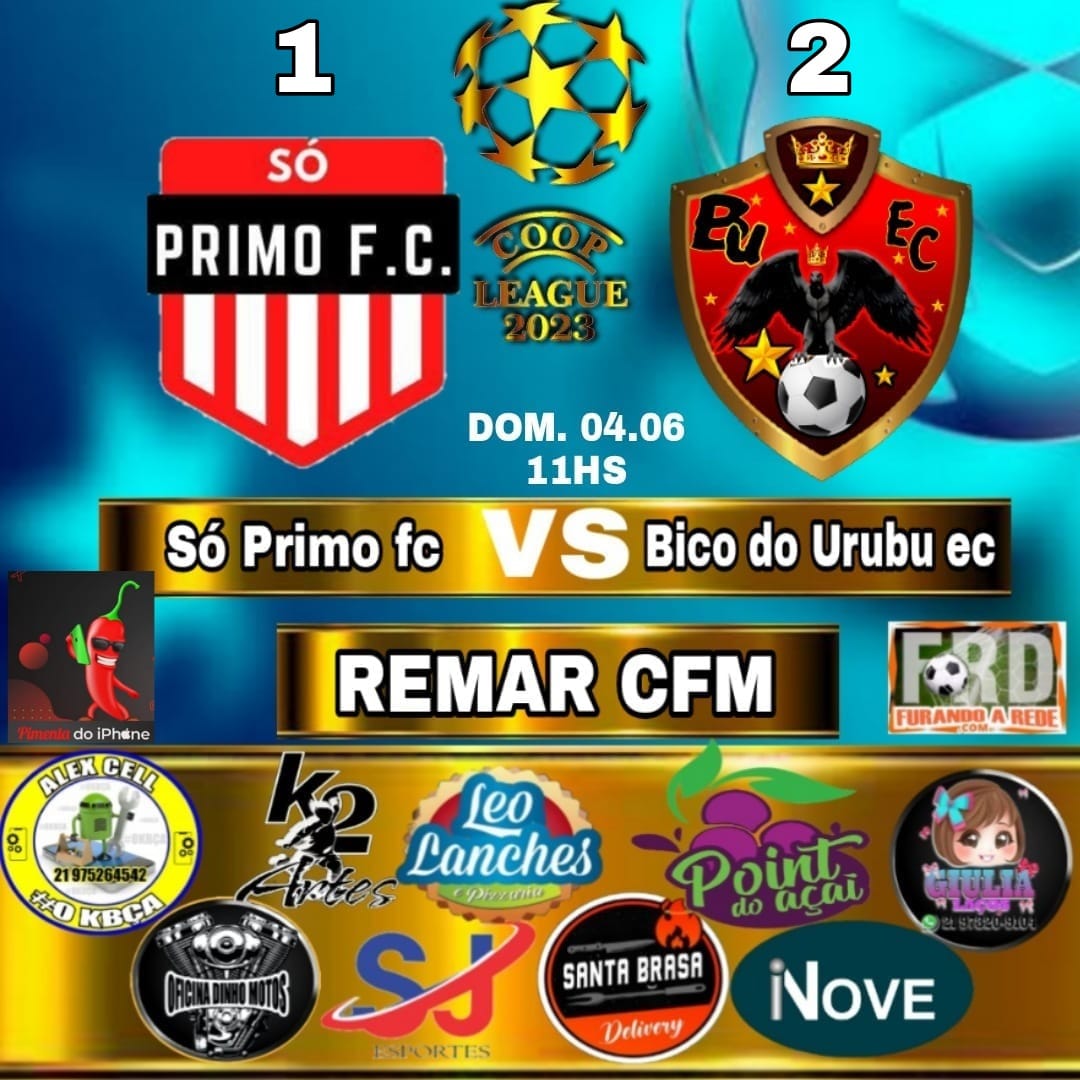 Só Primo 1 x 2 Bico do Urubu