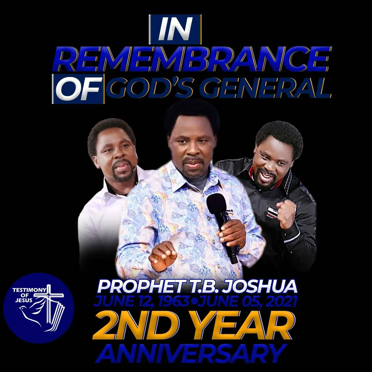 THE 2ND ANNIVERSARY OF OUR DEAR FATHER SENIOR PROPHET TB JOSHUA. 
WORDS ARE NOT ENOUGH TO EXPRESS HOW GOD USE YOU TO CHANGE MANY LIVES AROUND THE WORLD. 
#TBJoshua #TestimonyOfJesusChannel #scoan #emmanueltv #ApostlePeterJohnGabriel #TestimonyOfJesus #tojim