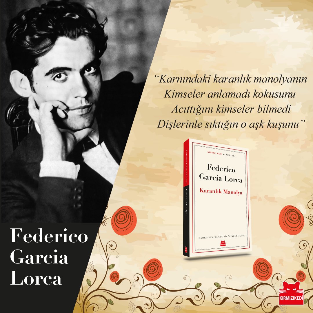 Trajik ölümüyle bütün dünyada politik bir figür olarak kültleşen İspanyol şair ve oyun yazarı Federico García Lorca 125 yıl önce bugün doğdu. İyi ki doğdun Lorca!

“Karanlık Manolya” kitabını incelemek için: bit.ly/43JmV6S

#kırmızıkedi #FedericoGarciaLorca