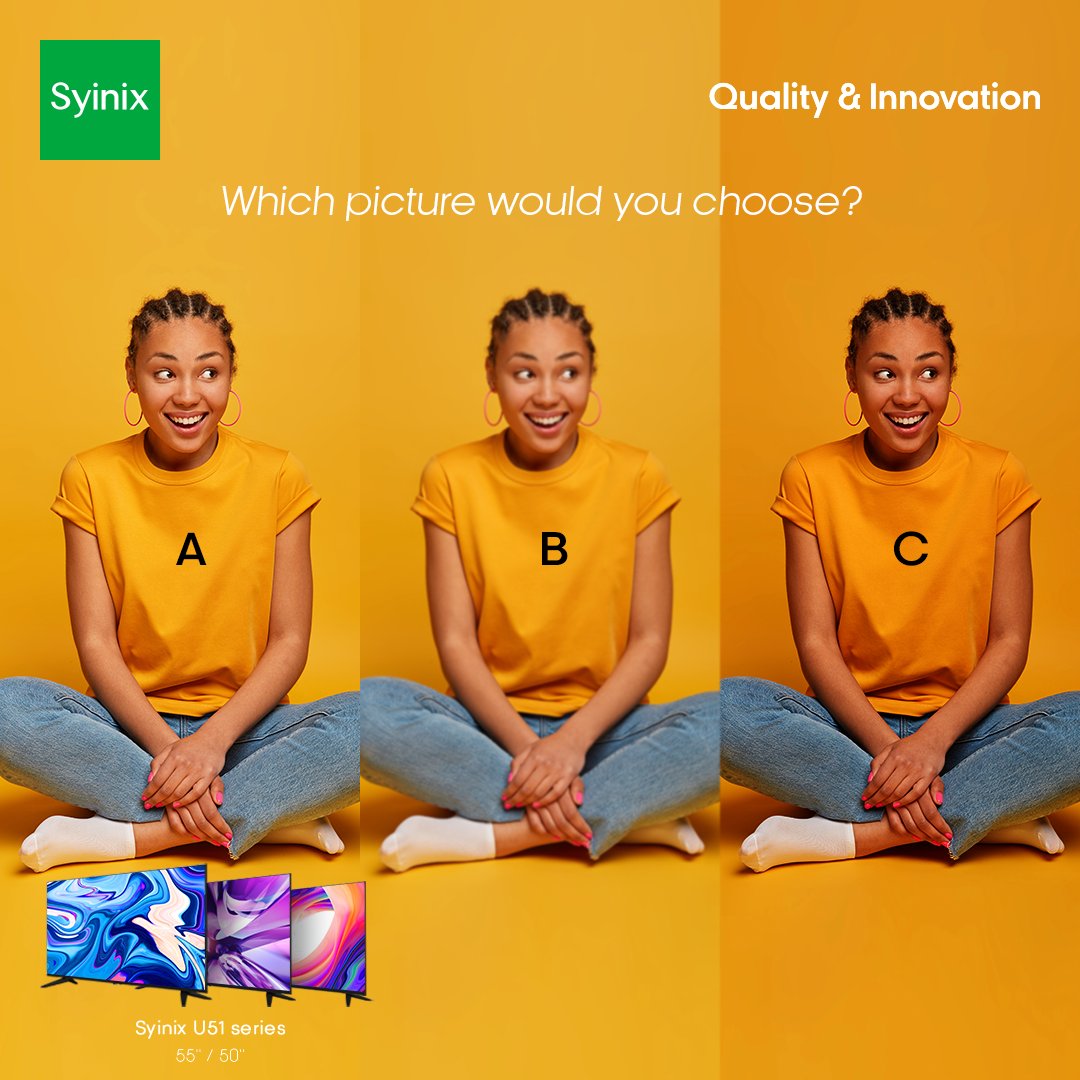 SyinixKE's tweet image. Which picture would you choose A, B, or C? What is the difference in picture quality?
#androidtvs #u51series #syinixelectronicsKE