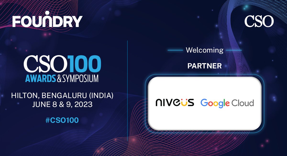 Join us in welcoming <a href="/Google/">Google</a> <a href="/niveussolutions/">NiveusSolutions</a> as our Partner for #CSO100 2023 at Hilton, Bengaluru on June 8 - 9, hosted and moderated by <a href="/yogsyogi1/">Yogesh Gupta</a> of @FoundryIDG .
