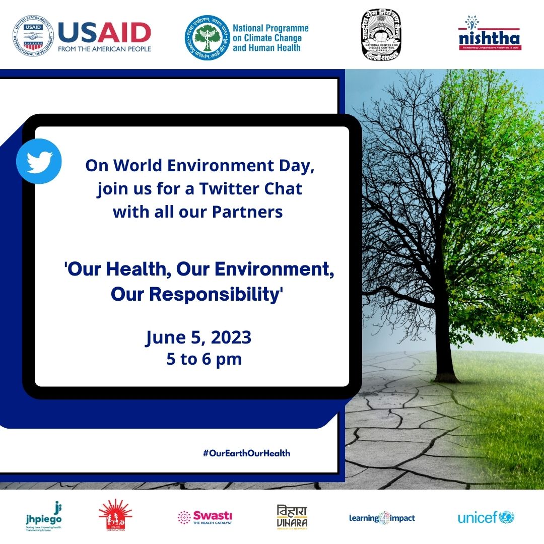 #OurEarthOurHealth
Join @USAID_NISHTHA & @NPCCHH's tweet chat on #WorldEnvironmentDay to discuss the connection between a healthy environment 🌎 and our well-being.
@usaid_india @UNICEFIndia @SELCOFoundation @SwastiHC @learning4impact @Viharadotasia @NagalandNhm @meghalayahealth