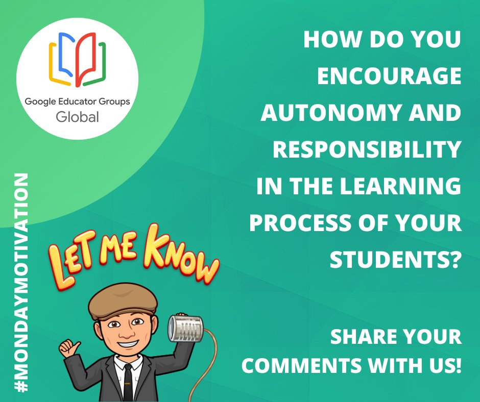 Hello folks!

How do you encourage autonomy and responsibility in the learning process of your students?

Share with us to know it.

Members of #Globalgeg have a great Week 😉!

Remember to add:
#MondayMotivation 

@javierbalan
@GegObregon
@GEGHispano
@GegProgram
@GoogleForEdu