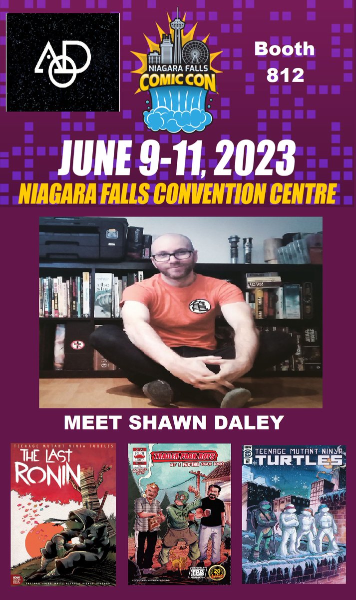 Shawn Daley is going to the NFCC at the AOD Collectables booth #812 on June 9th, 10th & 11th 2023, get the Exclusive AOD Shawn Daley covers for the TRAILER PARK BOYS GET A F#ING COMIC BOOK #1, The Last Ronin #3 and TMNT #124 signed with every purchase of these items at our booth!
