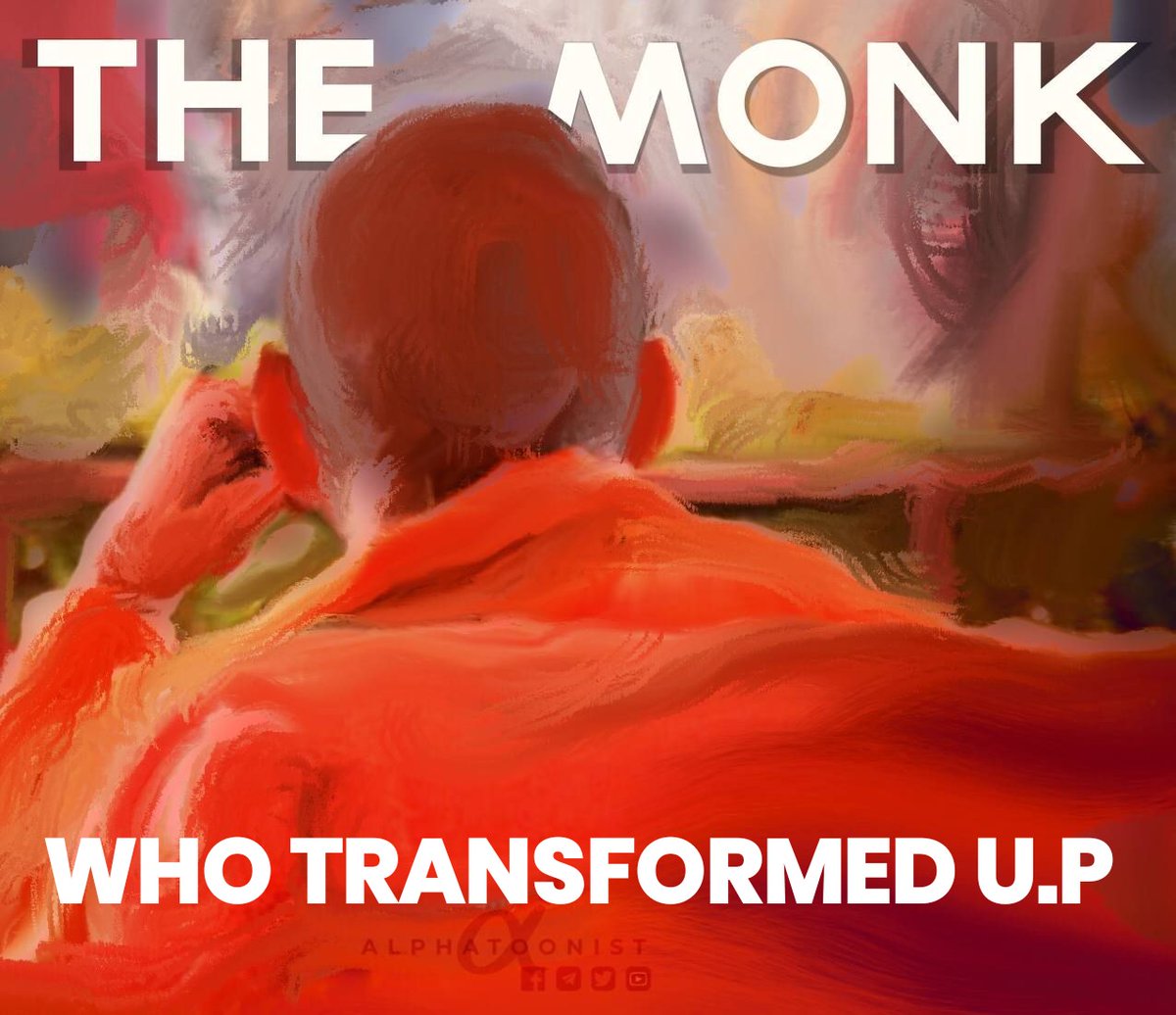 The Monk
Who transformed U.P