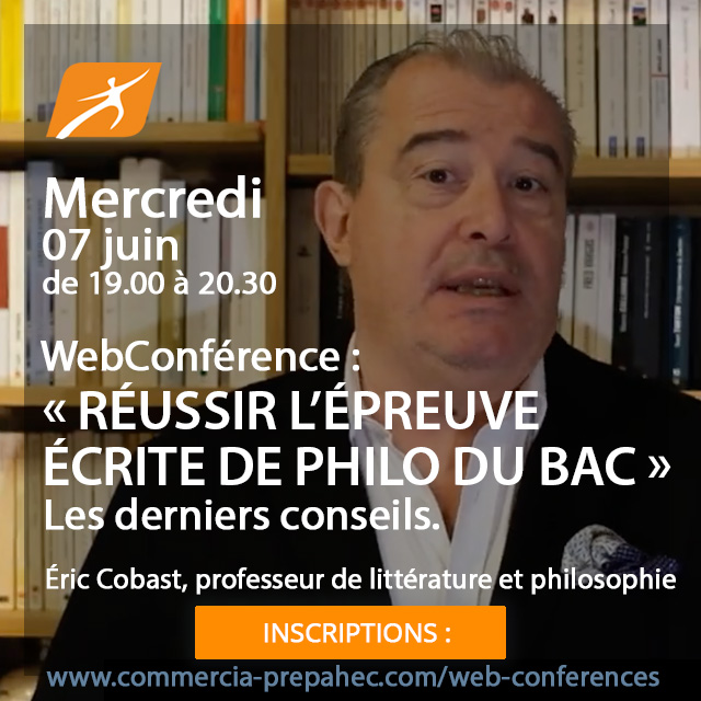 Webconférence en direct mercredi 7 juin
« RÉUSSIR L'ÉPREUVE ÉCRITE DE PHILO DU BAC  »
Les derniers conseils.
DE 19.00 à 20.30
Inscriptions :
commercia-prepahec.com/web-conference…