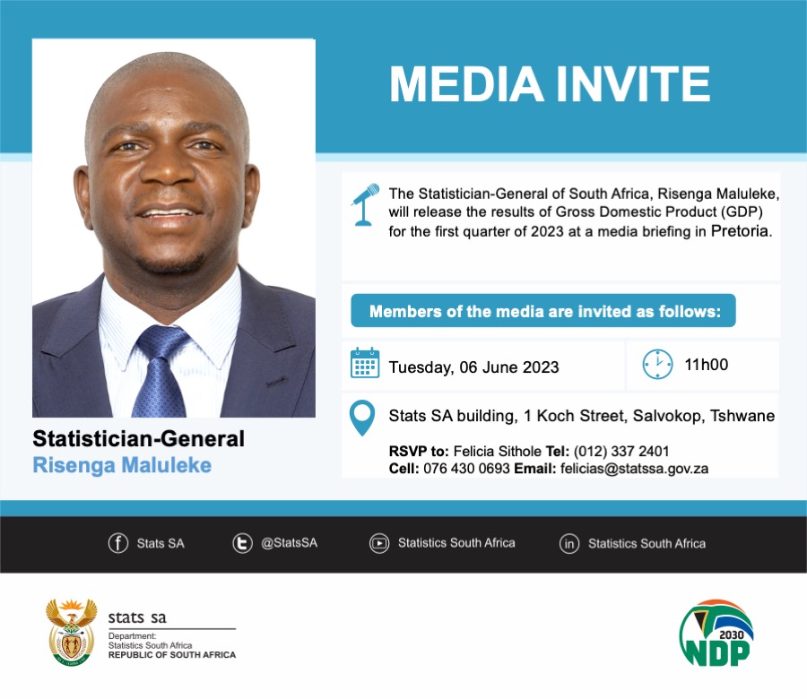 .@SGMaluleke, will be releasing the results of Gross Domestic Product (GDP) for Q1:2023 at a media briefing.

Media briefing will be held as follows:
Date: Tuesday, 6 June 2023
Lock up: 11:00
Embargo: 11:30
Venue: #StatsSA building, Koch Street, Pretoria

#economy