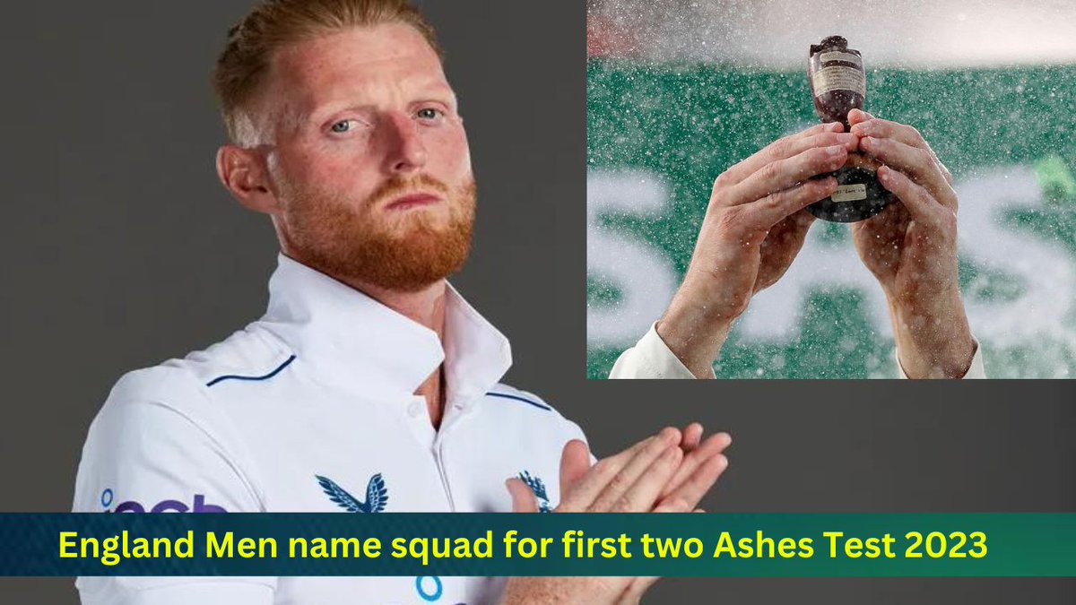 England Men squad Ashes: England Men's selection panel have named an unchanged 16-player squad for the first two LV= Insurance Men’s Ashes Test matches against Australia starting at Edgbaston on Friday 16 June 2023. #AUSvsENG #Cricket #CricketNews

babacric.in/cricket/englan…