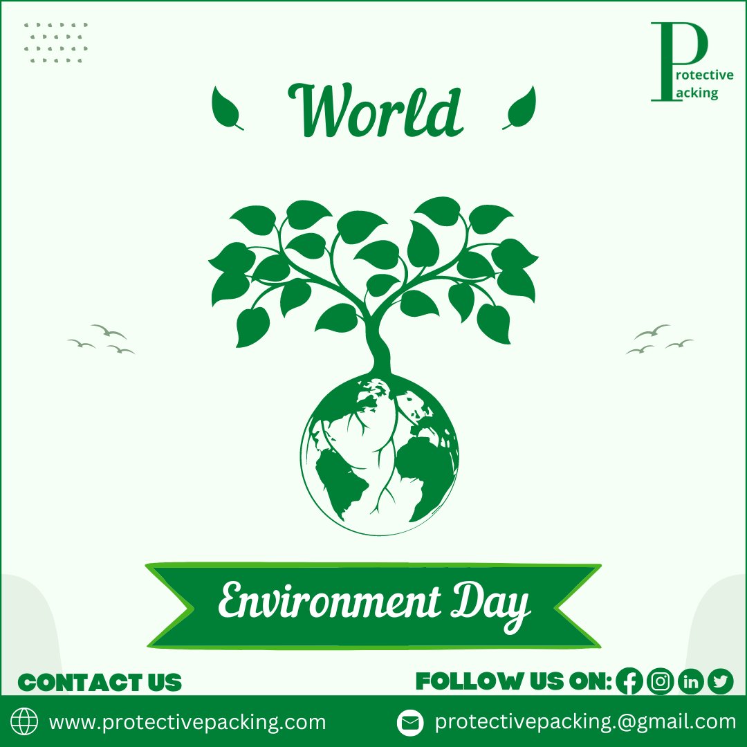 'WORLD ENVIRONMENT DAY'
Save our Environment
Visit us: protectivepacking.com