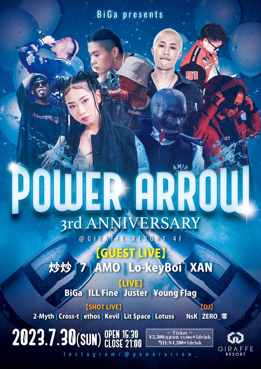 POWERARROW_'s tweet photo. 『POWER ARROW 3rd ANNIVERSARY』

7月30日(日)

大阪　GIRAFFE RESORT 4F

15:30〜

TICKET
前売¥3,500(先着50名¥3,000)
当日¥4,200

【GUEST LIVE】
炒炒
7
AMO
Lo-keyBoi
XAN
【LIVE】
BiGa
ILL Fine
Juster
¥oung Flag
【SHOT LIVE】
2-Myth
Cross-t
ethos
Kevil
Lit $pace
Lotuss
【DJ】
NsK
ZERO https://t.co/STNKCpiDdy