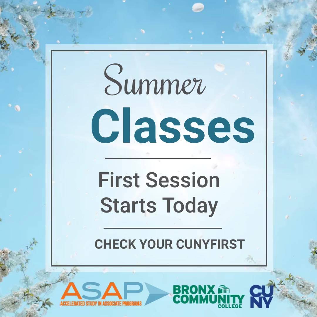 First Session of Summer Classes. Please make sure you check your CUNYFIRST for your schedule. Please connect with your classes right away. Registration for summer/Fall 2023 still happening.#asapbcc #bccsummersession1
#wegotyourback