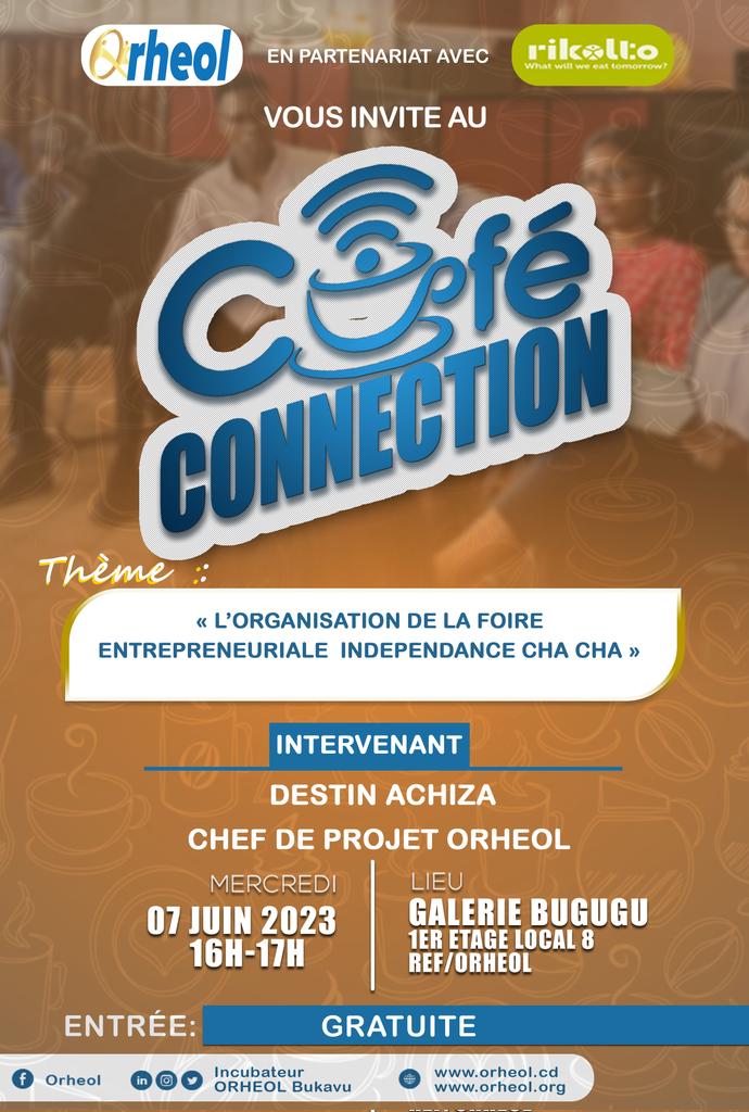 IBukavu's tweet photo. Pour ce Mercredi 07 Juin 2023, L'Incubateur Orheol vous invite dans sa séance de Café Connection pour parler de l'organisation de la Foire Entrepreneuriale dénommée INDEPENDENCE CHA CHA prévue du 27 au 30 Juin 2023 au Stadium VAMARO / BUKAVU. 
Cordiale bienvenue à tous!!! https://t.co/GRAW8mkAtk
