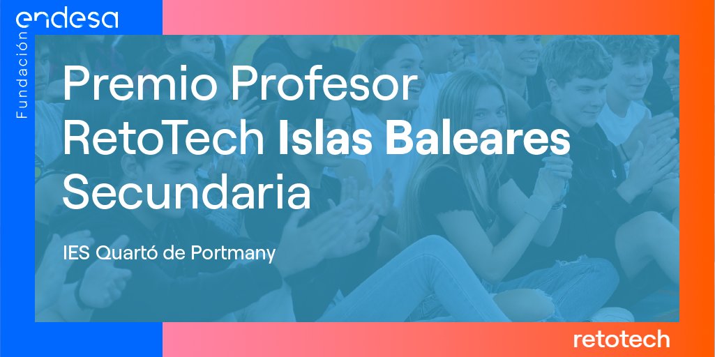 🏆 El IES Quartó de Portmany es el ganador del Premio Profesor RetoTech Islas Baleares en la categoría "Secundaria". ¡Enhorabuena, <a href="/QuartodPortmany/">IES Quartó de Portmany</a>!  

#EspírituRetoTech #RetoTech