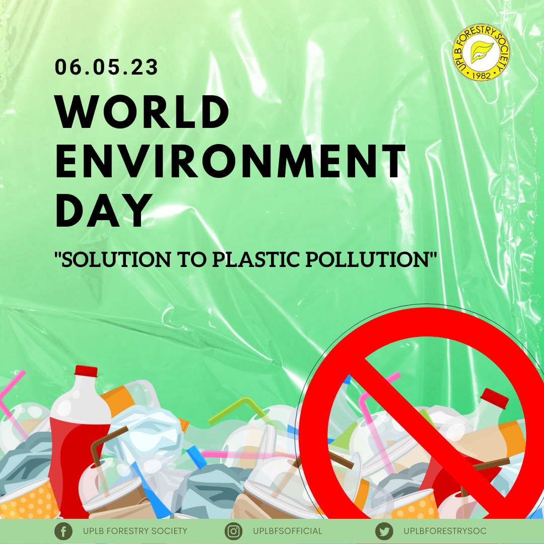 UPLBForestrySoc's tweet photo. Hey! It’s World Environment Day!
This year’s theme is “Solution to Plastic Pollution” to recognize its implications on the environment, human health, and the economy.
#WorldEnvironmentDay
#PlasticFree
#SolutionToPlasticPollution https://t.co/oU8uxAEJjc