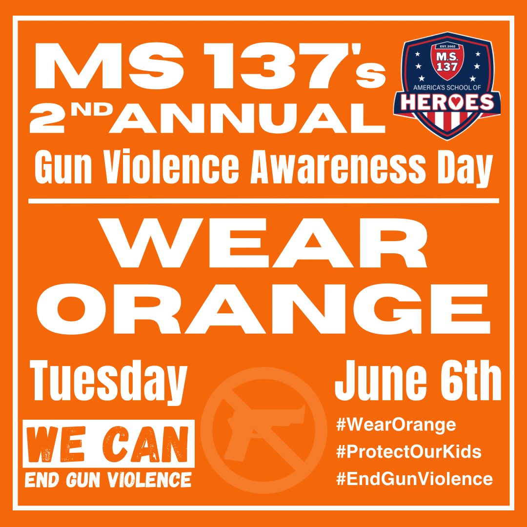 Tomorrow MS 137 will be holding its 2nd Annual Gun Violence Prevention Walk and ribbon ceremony… Wear Orange!!! <a href="/Principal_Trin/">Pamela Trincado</a> <a href="/D27NYC/">Community School District 27</a> 

#WearOrange #ProtectOurKids #EndGunViolence