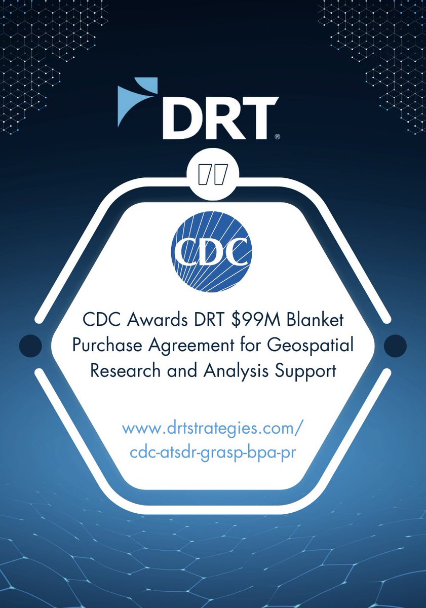 DRTStrategies's tweet photo. We are thrilled to announce that DRT has been awarded a $99M 5-year #GSAMAS multiple-award blanket purchase agreement (BPA) to provide services to the Geospatial Research, Analysis, and Services Program (GRASP) and #GRASP partners at the #CDC #ATSDR! https://t.co/LGiyTVquAe https://t.co/66nzhuPiOe