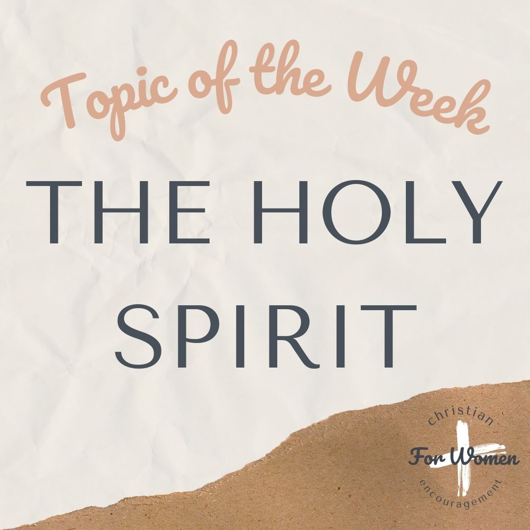 Topic of the Week: The Holy Spirit