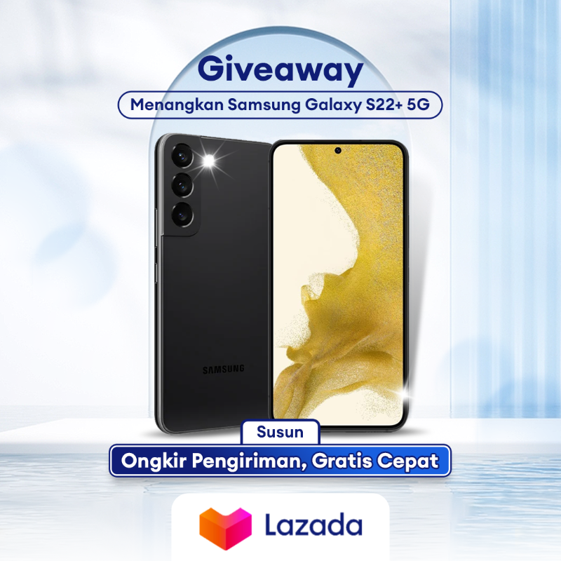 LazadaID's tweet photo. ✨GIVEAWAY ALERT✨

MAU SAMSUNG GALAXY S22+ 5G GRATIS?

1. Follow @LazadaID
2. RT, Like, Reply dan Susun Jawaban Yang Benar + hashtag #LazadaGiveaway #LazadaCepatGratis dengan alasan harus menang sebanyak-banyaknya
3. Tag 3 teman kamu ya:)

#TambahKeHidupmu #LazadaID