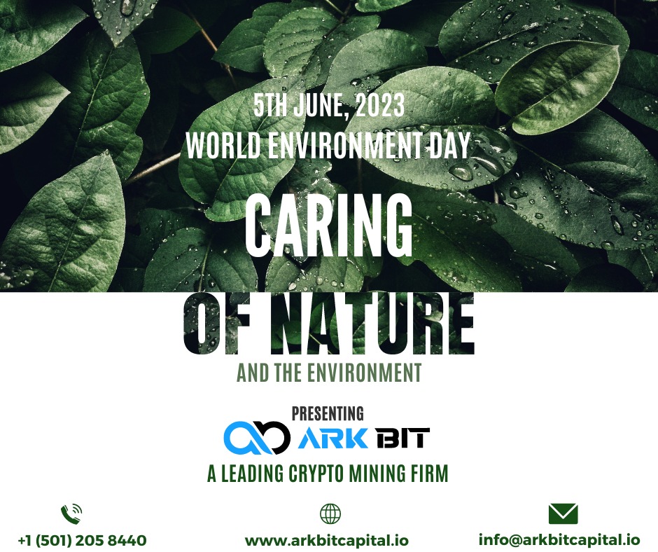 leon_claes's tweet photo. "On World Environment Day, Arkbit Capital extends warm wishes to all. As a leading crypto mining firm, we are committed to harnessing the power of technology responsibly.

Happy World Environment Day!💚

#Arkbitcapital #WorldEnvironmentalDay #SavePlants #ProtectEnvironmental https://t.co/RivNOtpPO4