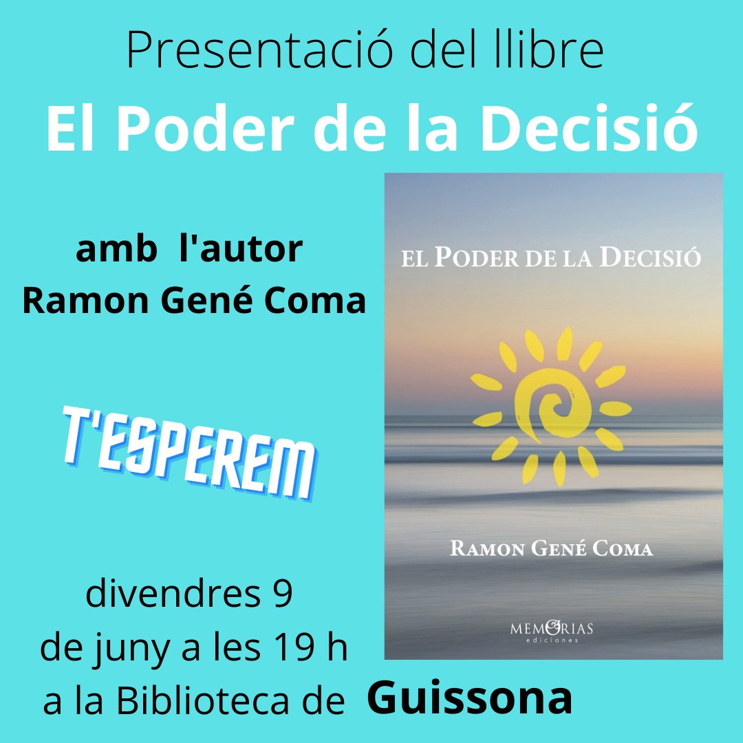 aquest divendres 9 a la Biblioteca de Guissona, presentació de #ELPODERDELADECISIÓ a les 19 h