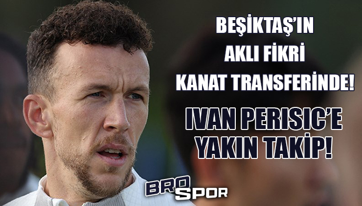 💥 Beşiktaş, Ivan Perisic'i listesine ekledi. 

📌 Siyah-Beyazlılar, oyuncunun menajerinden maliyeti için bilgi istedi, gelecek yanıta  göre adım atılacak.

(Fanatik)