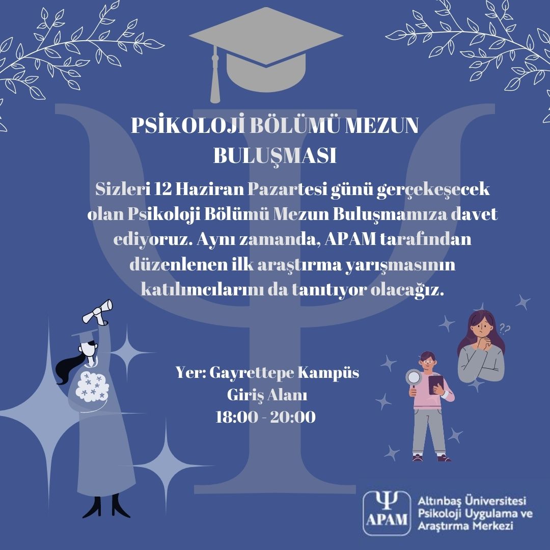 APAMaltinbasuni's tweet photo. Kıymetli öğretim üyelerimizin de katılım sağlayacağı ‘Psikoloji Bölümü Mezun Buluşması’ ve APAM tarafından düzenlenen araştırma yarışması katılımcılarımızı da tanıtacağımız etkinliğimize sizleri davet etmekten mutluluk duyarız. 

Katılım Formu: https://t.co/5zlRyX1jOG https://t.co/b9TR8biRxb
