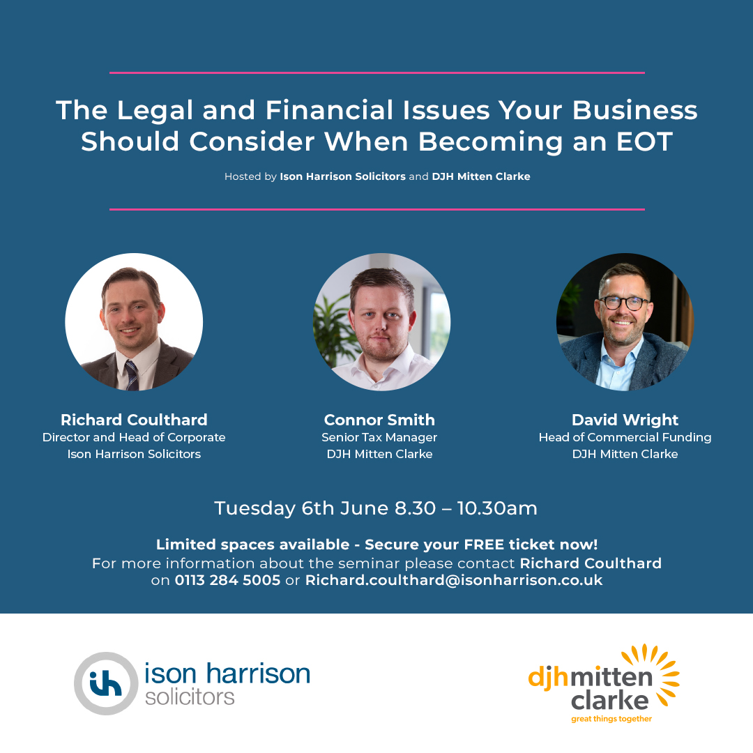 Last chance to register for our EOT seminar! ⏰

Join us & @DJHMittenClarke as we guide you through the legal & financial considerations for businesses thinking of becoming employee-owned.

Tues 6th June at 8.30am in #Leeds

Register now ⬇️⬇️⬇️

eventbrite.co.uk/e/the-legal-fi…