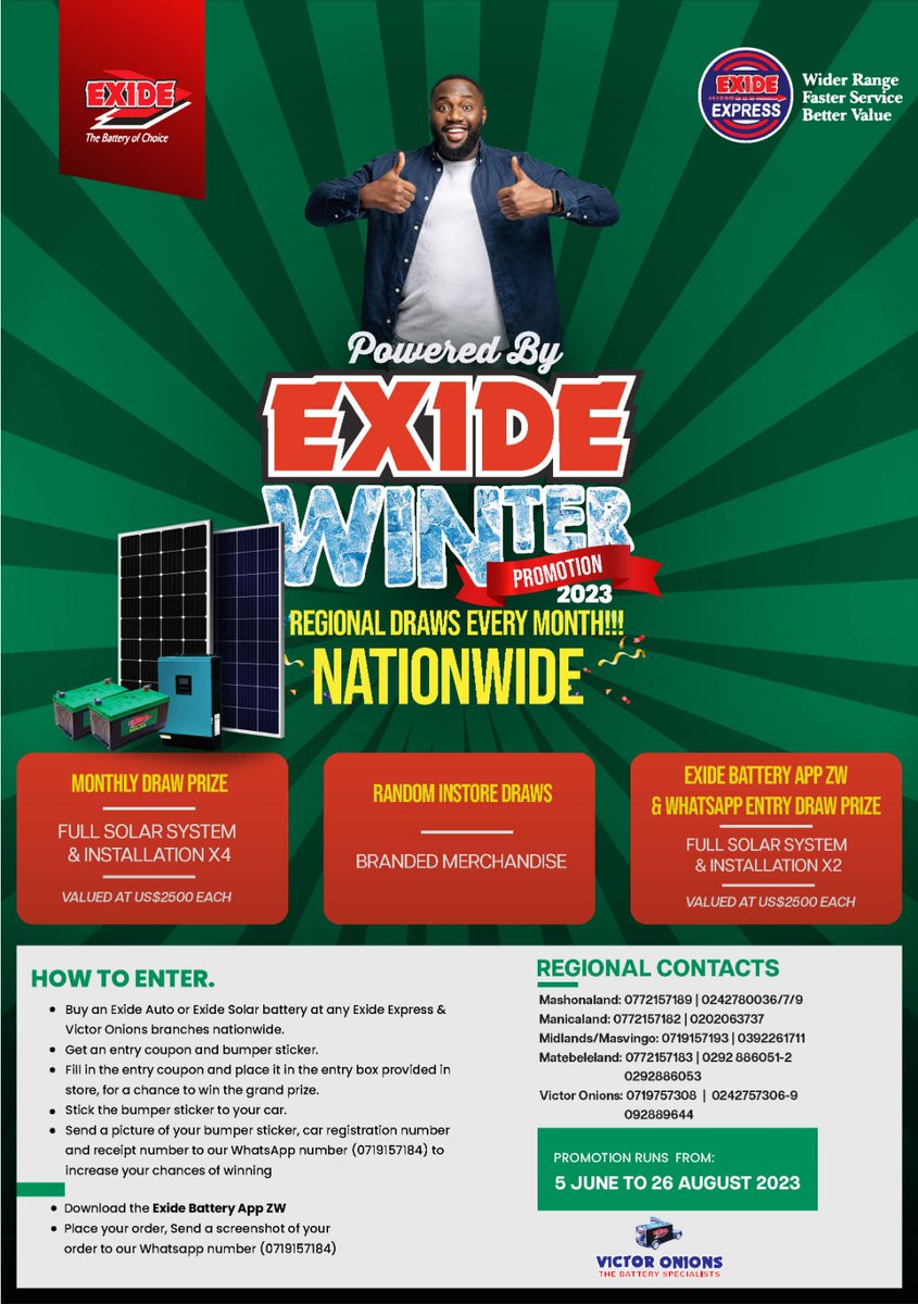 We are rewarding loyalty in the Powered by Exide Winter Promotion starting today till Aug 26. Buy Exide automotive or solar batteries &amp; products from any Exide Express or Victor Onions stores between today &amp; August 26 &amp; win Big
<a href="/EsteemComms/">Esteem Communications</a> <a href="/takemorem1/">Takemore Mazuruse</a> <a href="/KUDZIELISTER2/">KUDZIELISTER</a> @IdeasZaka