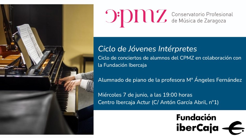 cpmzaragoza's tweet photo. Ciclo de Jóvenes Intérpretes en colaboración con la Fundación Ibercaja: Aula de piano, profesora Mª Ángeles Fernández. Miércoles 7 de junio, 19:00. Centro Ibercaja Actur (Antón García Abril 1) https://t.co/ycNgeMoNLb