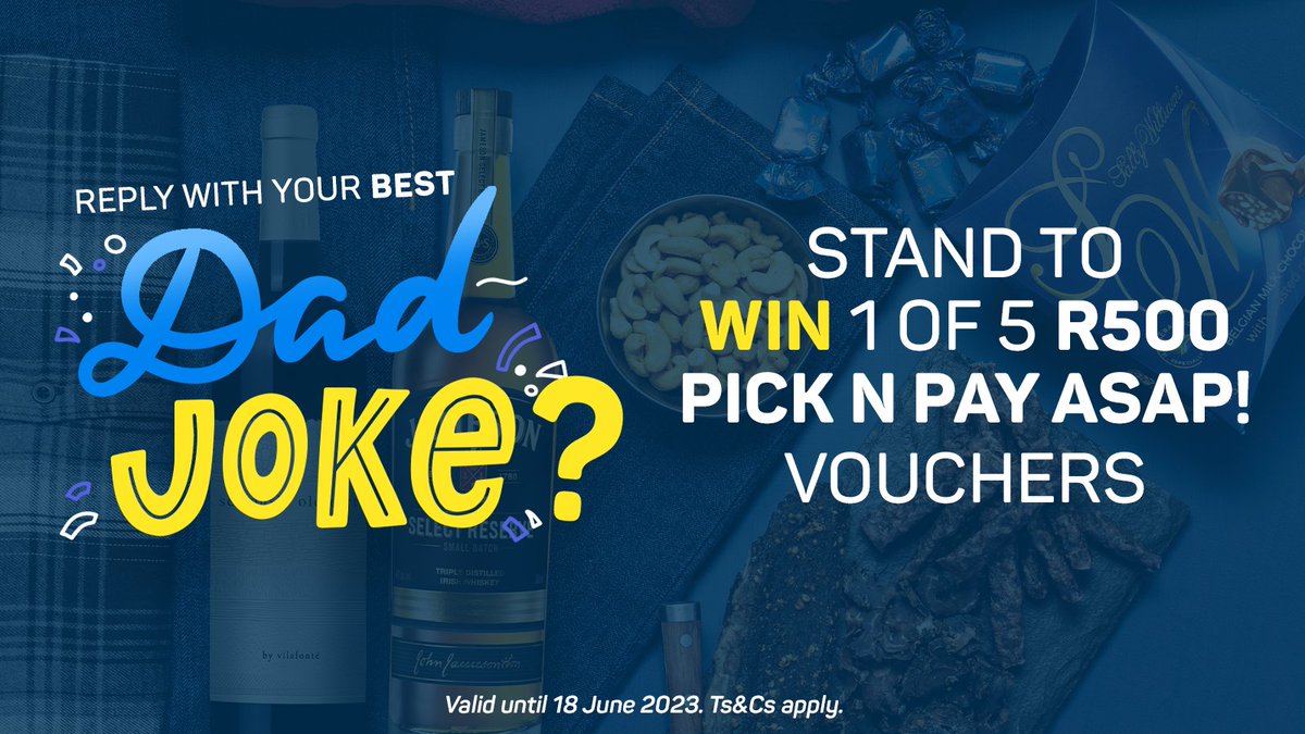 It’s DAD JOKE competition time! Reply below with your best dad joke and you could win 1 of 5 R500 Pick n Pay asap! vouchers! 🥳🤑

Valid until 18 June 2023. Ts&Cs apply. 

#DadJoke #FathersDay #Jokes #DryJokes #Competition #Win