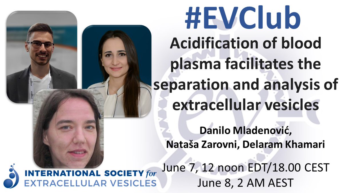 This week's #EVClub: D. Mladenović, N. Zarovni, D. Khamari on "Acidification of plasma facilitates the separation and analysis of EVs" Need the login? surveymonkey.com/r/EVClubISEV jthjournal.org/article/S1538-… <a href="/IsevOrg/">ISEV</a> @IsevComms <a href="/LabWitwer/">LabWitwer</a>