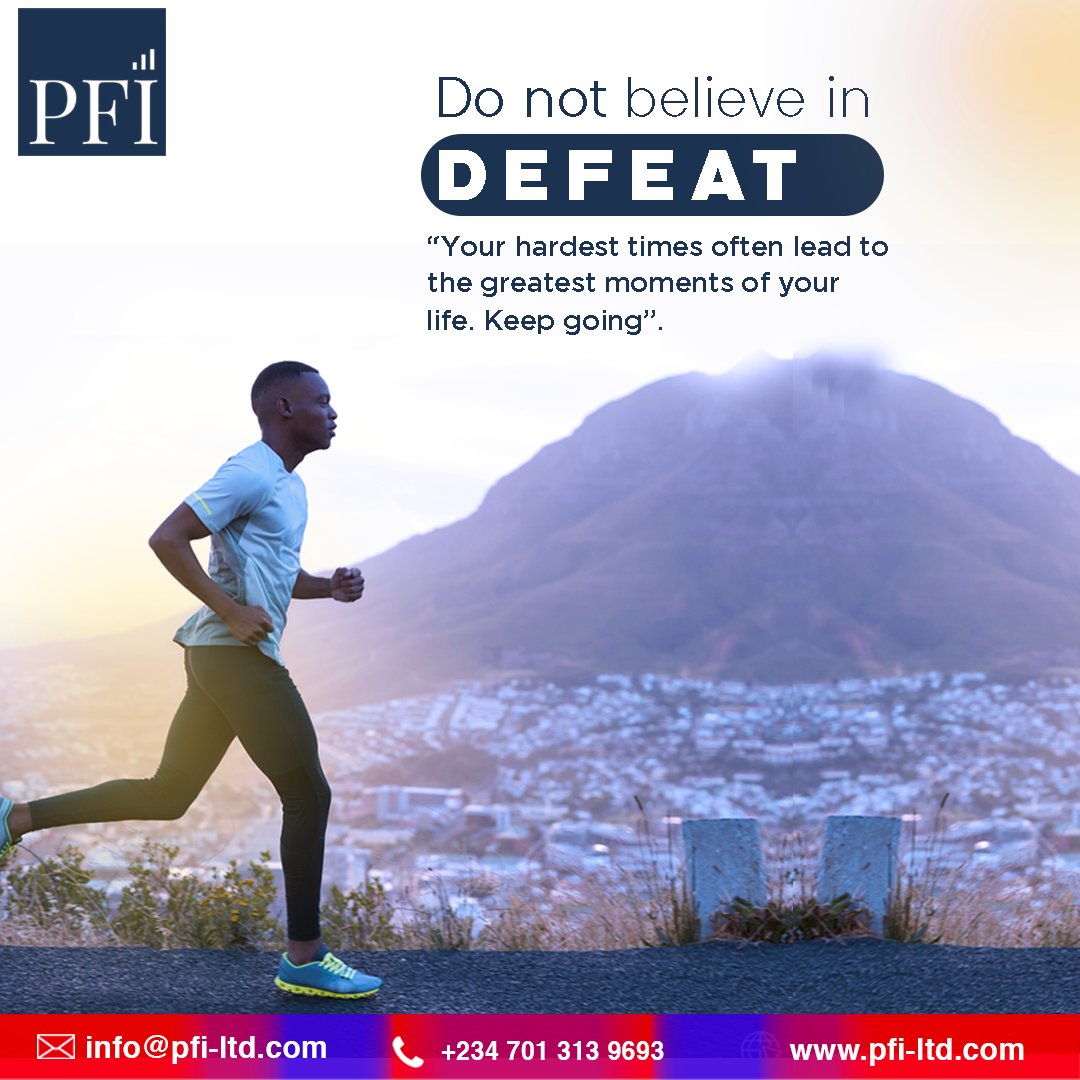 Pfifinancial's tweet photo. As you journey towards your financial goals this June, do not, we repeat DO NOT, believe in defeat.

Go ahead, we are rooting you always. 

#Mondaymotivation #NewWeek #Monday #PFICapital #Savingsplans #Investment #Loans https://t.co/hBvHRCo5Xr