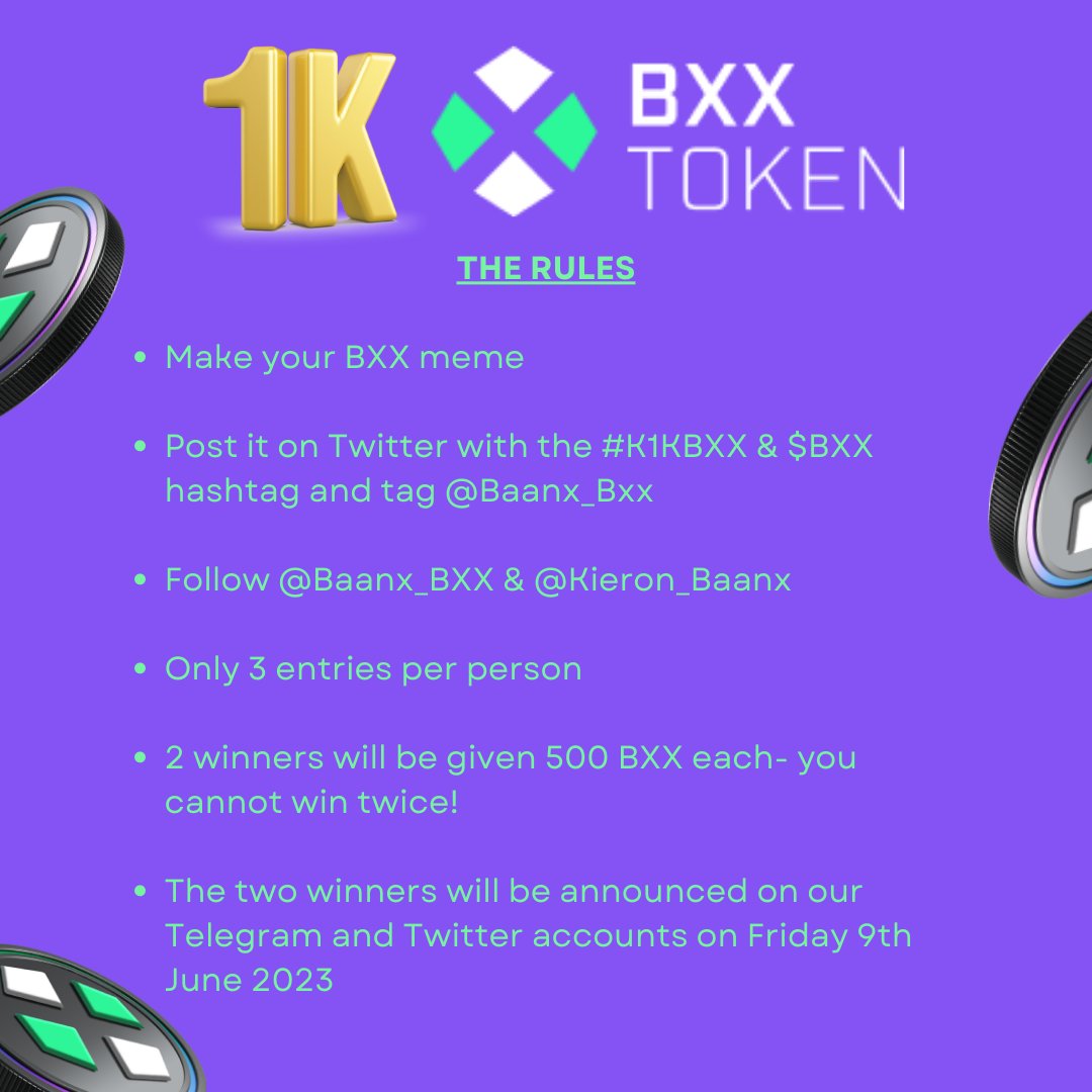 I am Celebrating 1K #followers with a 1K $BXX token #Giveaway! 

Enter by crafting your most creative #meme related to $BXX. Use #K1KBXX and tag @Baanx_BXX.  

2 winners each get 500 BXX! 

The contest ends 9th June 2023. The #memegame is on! 📷#BXXTokenGiveaway