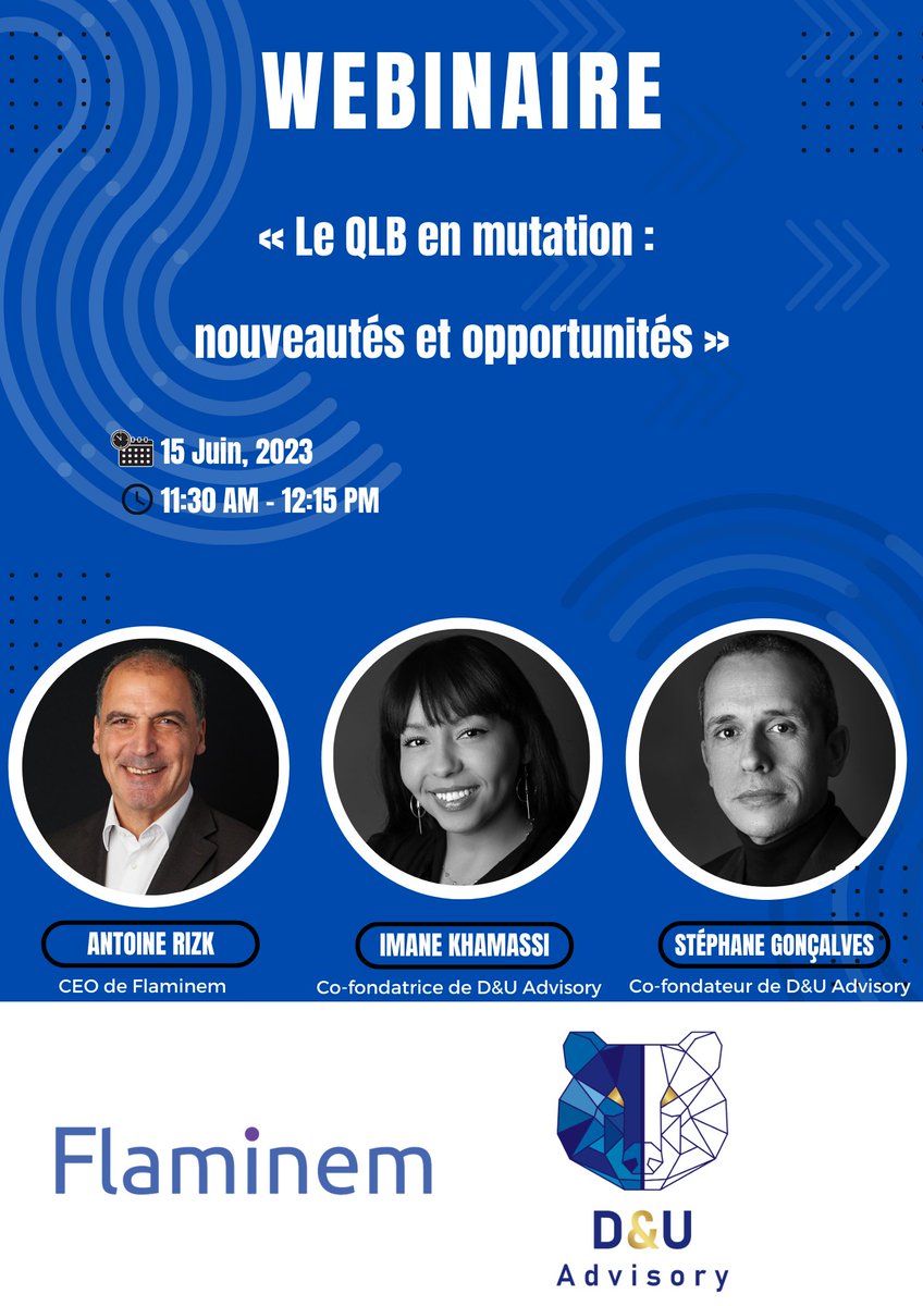 Participate in our #webinar :
«The changing QLB: novelties and opportunities»

📷: lnkd.in/eA5d7cFJWith

With the intervention of Stéphane Gonçalves, Co-founder of D&amp;U Advisory and Imane Khamassi, Co-founder of D&amp;U Advisory.

Presented by Antoine RIZK, CEO of Flaminem 
#AML