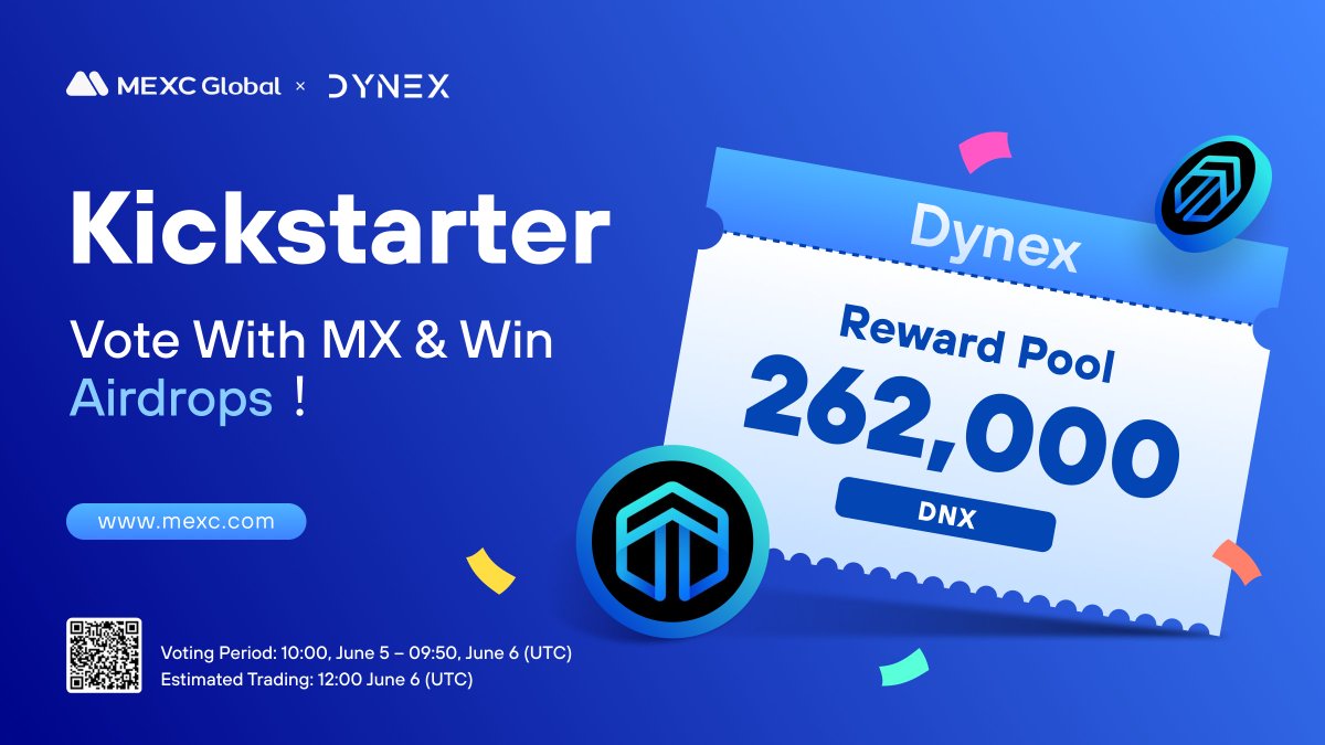 The @dynexcoin Kickstarter is coming to @MEXC_Global!

🗳️Vote with $MX to support the $DNX listing and sharing 262,000 $DNX airdrops 
⏰Voting period: 10:00 Jun 5 - 09:50 Jun 6 (UTC)
📈Trading: 12:00 Jun 6 (UTC) 

Details: shorturl.at/AMX01
