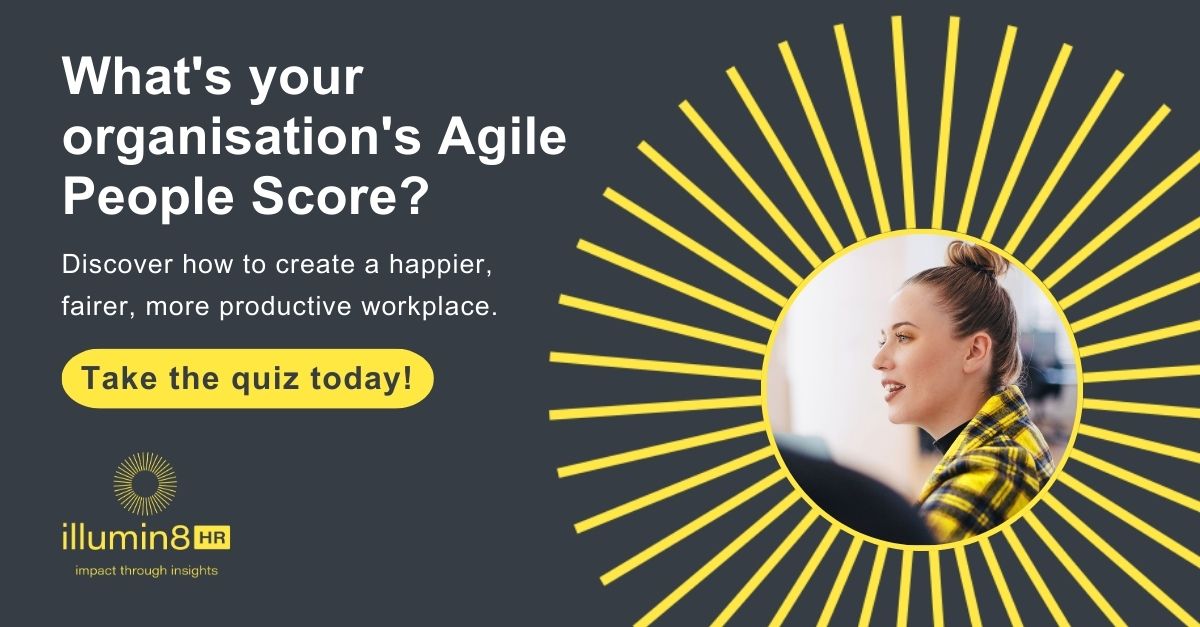 Is your organisation doing everything it can to create a happy, fair and inclusive workforce?

Get your Agile People Score today to find out! bit.ly/3BsVrqa

Our quiz takes just 2 minutes and provides a bespoke report, including areas for improvement. #employeeengagement