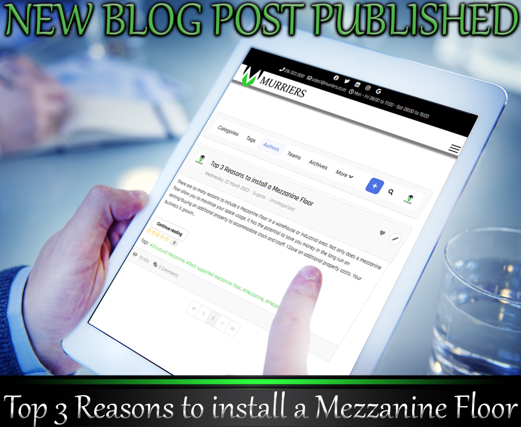 Murriers new Blog is up and running with our very first blog post!!

Go to murriers.co.za to read about the 
Top 3 Reasons to Install a Mezzanine Floor

#MezzanineFloor #mezzanine #mezzanineflooring #raisedfloor #blog #blogpost #newblogpost #newblogpostalert